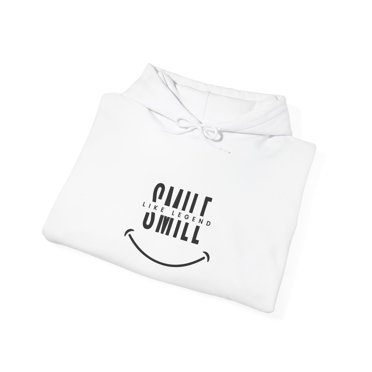 Unisex Hooded Sweatshirt - "Smile Like a Legend" Graphic
